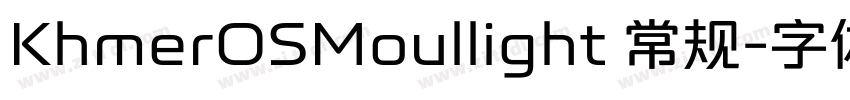 KhmerOSMoullight 常规字体转换